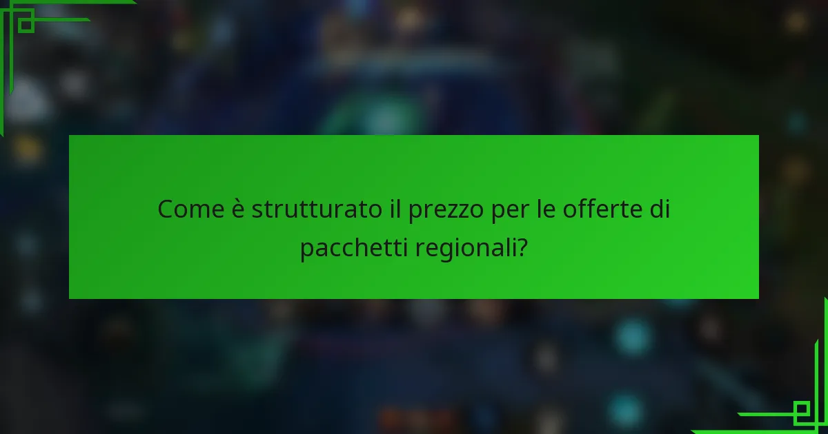 Come è strutturato il prezzo per le offerte di pacchetti regionali?