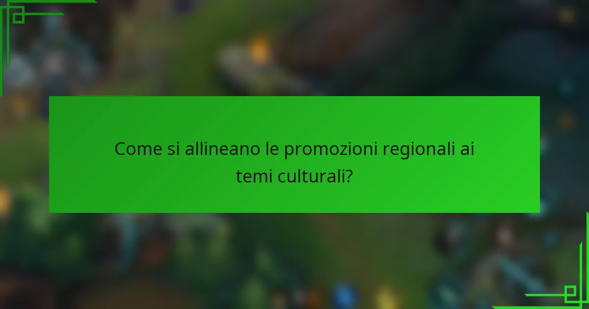 Come si allineano le promozioni regionali ai temi culturali?
