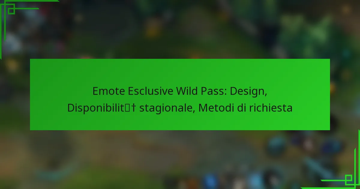 Emote Esclusive Wild Pass: Design, Disponibilità stagionale, Metodi di richiesta